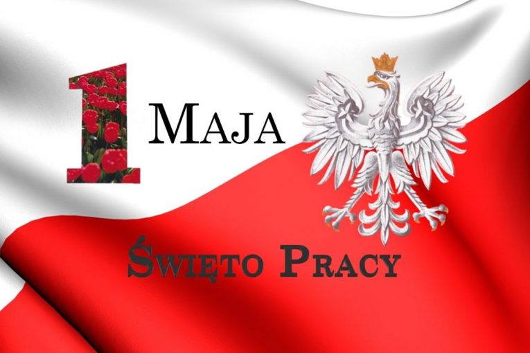 1 maja - Międzynarodowe Święto Pracy